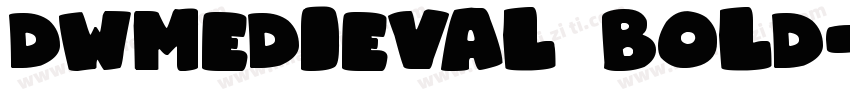 DWMedieval Bold字体转换